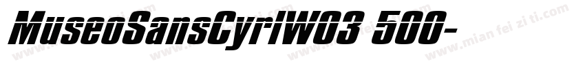MuseoSansCyrlW03 500字体转换
